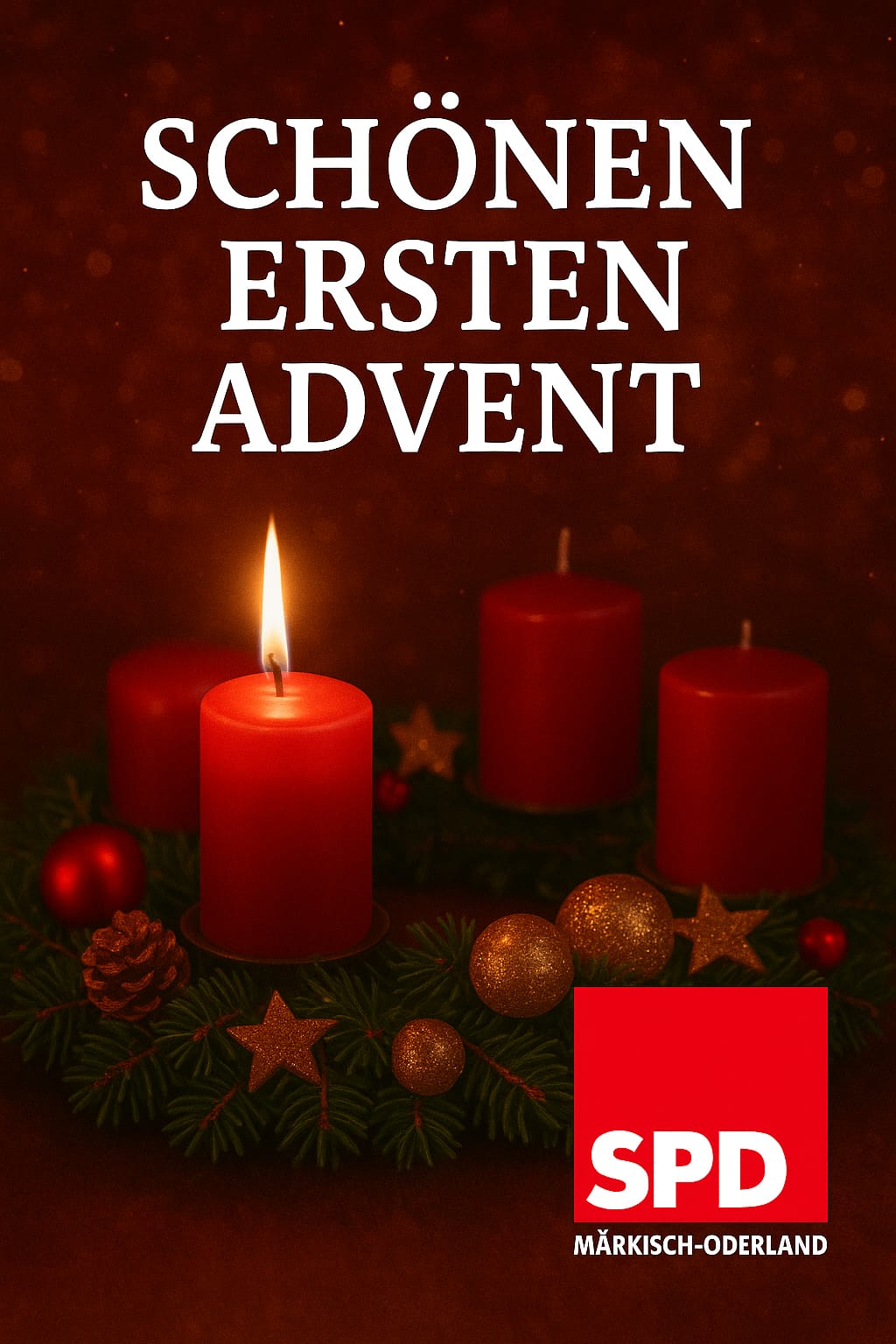 Einen schönen ersten Advent Schönen ersten Advent - Adventsgruß SPD MOL mit Adventskranz und erster brennender Kerze